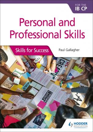 Personal and professional skills for the IB CP : skills for success