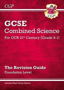 GCSE Combined Science: OCR 21st Century Revision Guide - Foundation (With Online Edition)