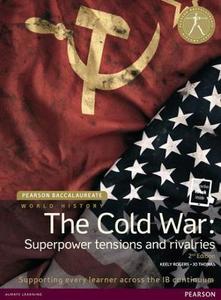 The Cold War: Superpower tensions and rivalries 2nd Edition (print and eBook)