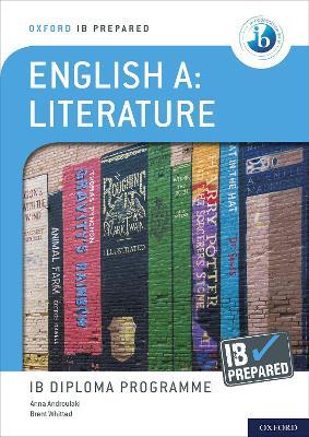 Oxford IB Diploma Programme: IB Prepared: English A Literature