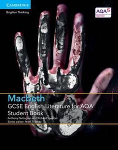  GCSE English Literature for AQA Macbeth Student Book