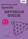  Pearson REVISE AQA GCSE Spanish Revision Guide inc online edition
